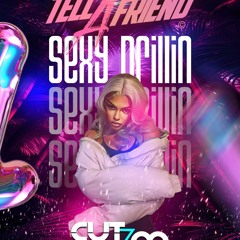 SEXY DRILL  (TELL A FRIEND MIXTAPE)