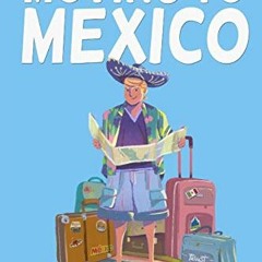 VIEW [PDF EBOOK EPUB KINDLE] The Gringo Guide To Moving To Mexico.: Everything You Need To Know Befo