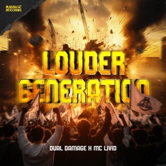 Louder Generation [Feat. MC Livid]