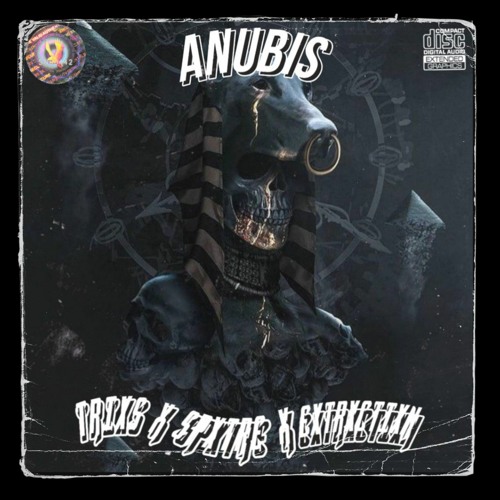 ANUBIS - TRIXS X SPXTRE X EXTRXCTIXN
