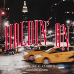 KLIM & Prop Dylan (Cuts by DJ C.S.P.) - Keep Holdin' On