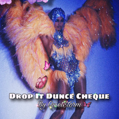 Drop It Dunce Cheque Trayze Remix