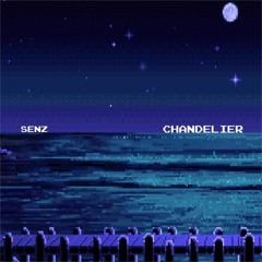 Senz-Beats - Chandelier