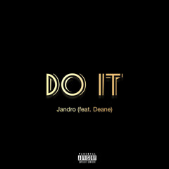 Do It (feat. Deane)
