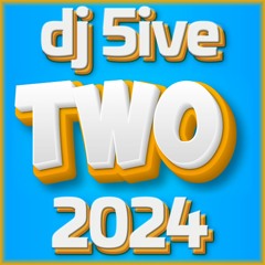 dj 5ive two 2024