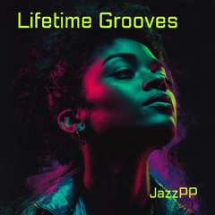 Lifetime Grooves