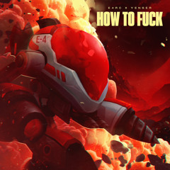 HOW TO FUCK ( FREE DL )