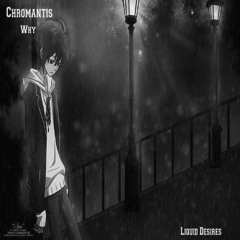 Chromantis Why (OUT NOW)
