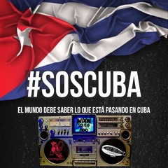 SOS CUBA The world needs to know Episode 86