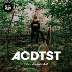 ACDTST027: ACIDELLA