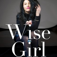 read wise girl: how the mafia taught me to succeed on wall street... and in