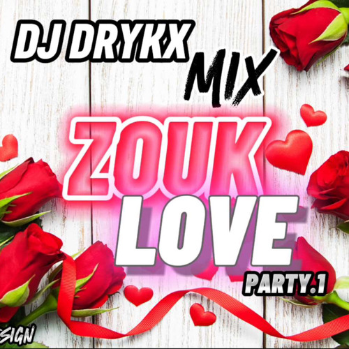 DJ DRYKX MIX ZOUK LOVE (2024) 🍯