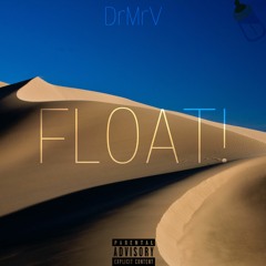 FLOAT! (prod.AndreontheBeat)