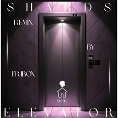 Elevator (fR1box Remix)
