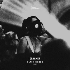 PREMIERE | Drhamer - Black Mirror [ADT017]