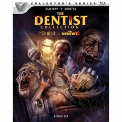 THE DENTIST Collection Blu-Ray (PETER CANAVESE) CELLULOID DREAMS (SCREEN SCENE) 3-16-23