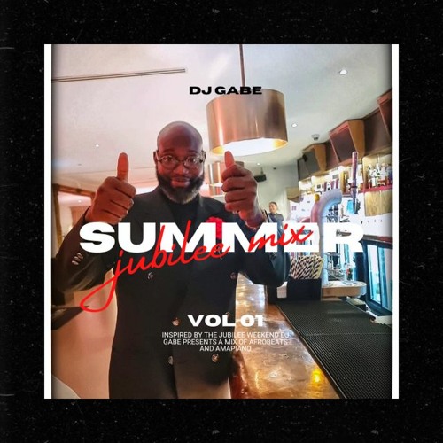 DJ Gabe Presents Jubilee Summer Party Mix 2022