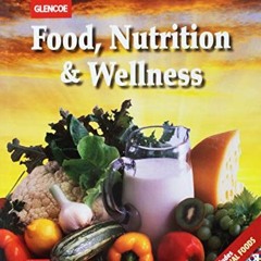 [Free] KINDLE √ Food, Nutrition & Wellness, Student Activity Workbook, Teacher's Anno