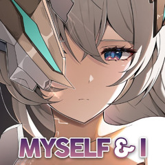 Nightcore - Myself & I (TheFatRat, RIELL)