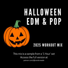 Halloween Workout Cardio Group Fitness Mix - EDM/POP - (Sample from a 1 hour mix on my Patreon) clean 2025