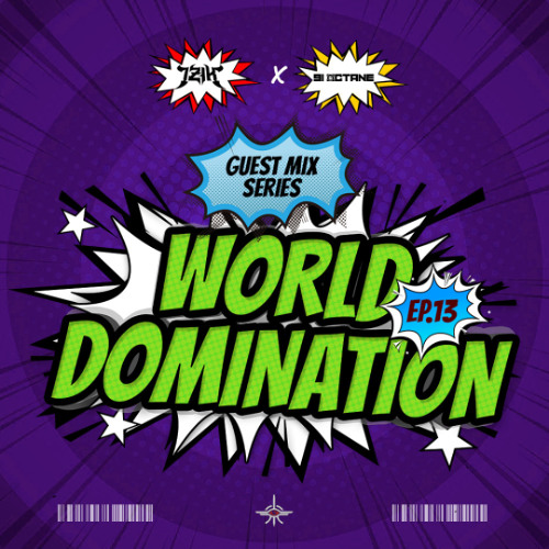 World Domination Guest Mix Series: Ep13. 91 Octane