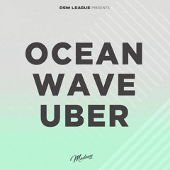 Alkaline - Ocean Wave Uber (Dsm League Flip)