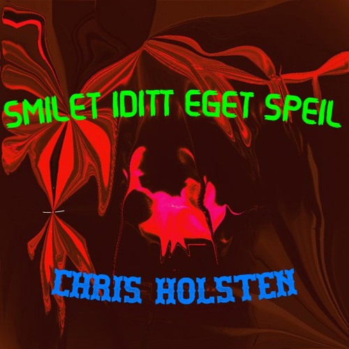 Stream Chris Holsten- Smilet I Ditt Eget Speil (Gabb REMIX) by Gabb |  Listen online for free on SoundCloud