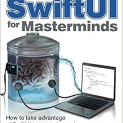 DOWNLOAD EPUB 🎯 SwiftUI for Masterminds: How to take advantage of SwiftUI to create