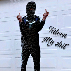 talccn my shit