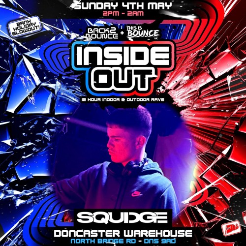 This Is Bounce UK + Back2Bounce Inside Out Promo - SQUIDGE