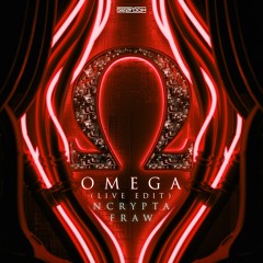 Ncrypta & Fraw - Omega (Live Edit)
