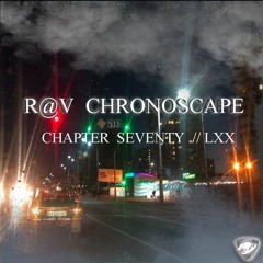 ChronoScape Chapter Seventy / LXX