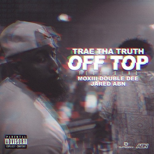 Off Top (feat. Jared & Moxiii Double Dee)