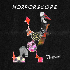 Tankwart - Horrorscope @ Sameheads 10.01.24