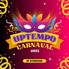 Uptempo Carnaval 2025 | Overdoqx