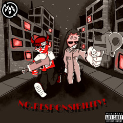 NO.RESPONSIBILITY! (FEAT. CACITY) P. ATIKI