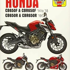 Access EBOOK 🎯 Honda CB650F & CBR650F '14 to '18 and CB650R & CBR650R '19 (Haynes Se