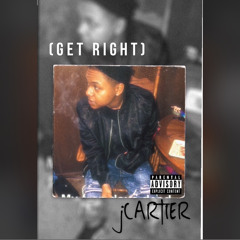 (GET RIGHT)