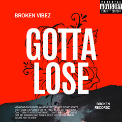 GOTTA LOSE