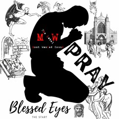 Blessed Eyes Pray