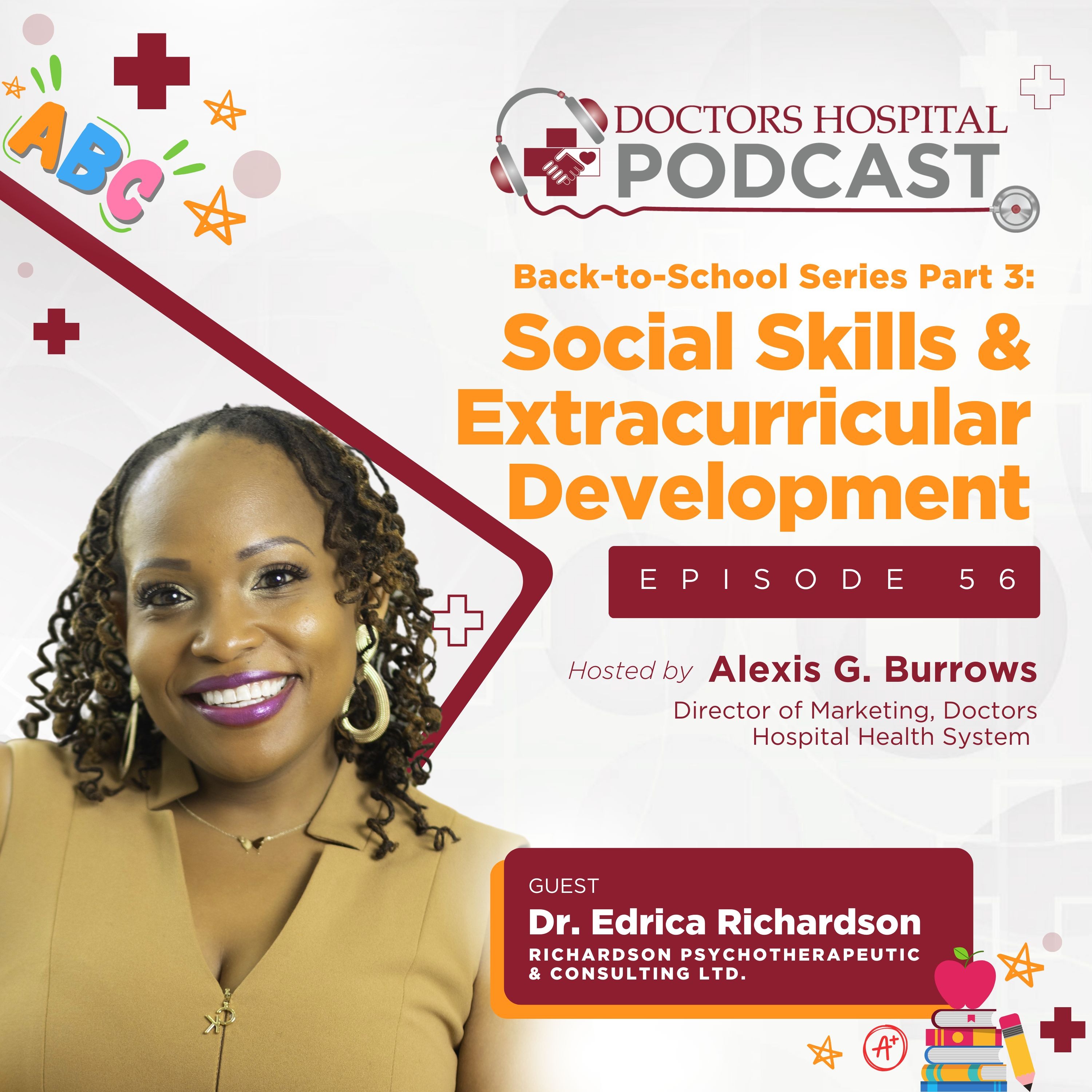 Back to School Part 3: Socials Skills and Extracurricular Development with Dr. Edrica Richardson episode artwork