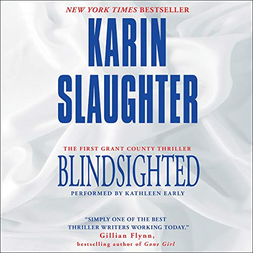 [Access] EPUB 🧡 Blindsighted by  Karin Slaughter,Kathleen Early,HarperAudio [EBOOK E