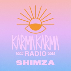 Karma Karma Radio 009