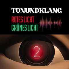 TonUndKlang - Rotes Licht Grünes Licht (Original Edit).mp3
