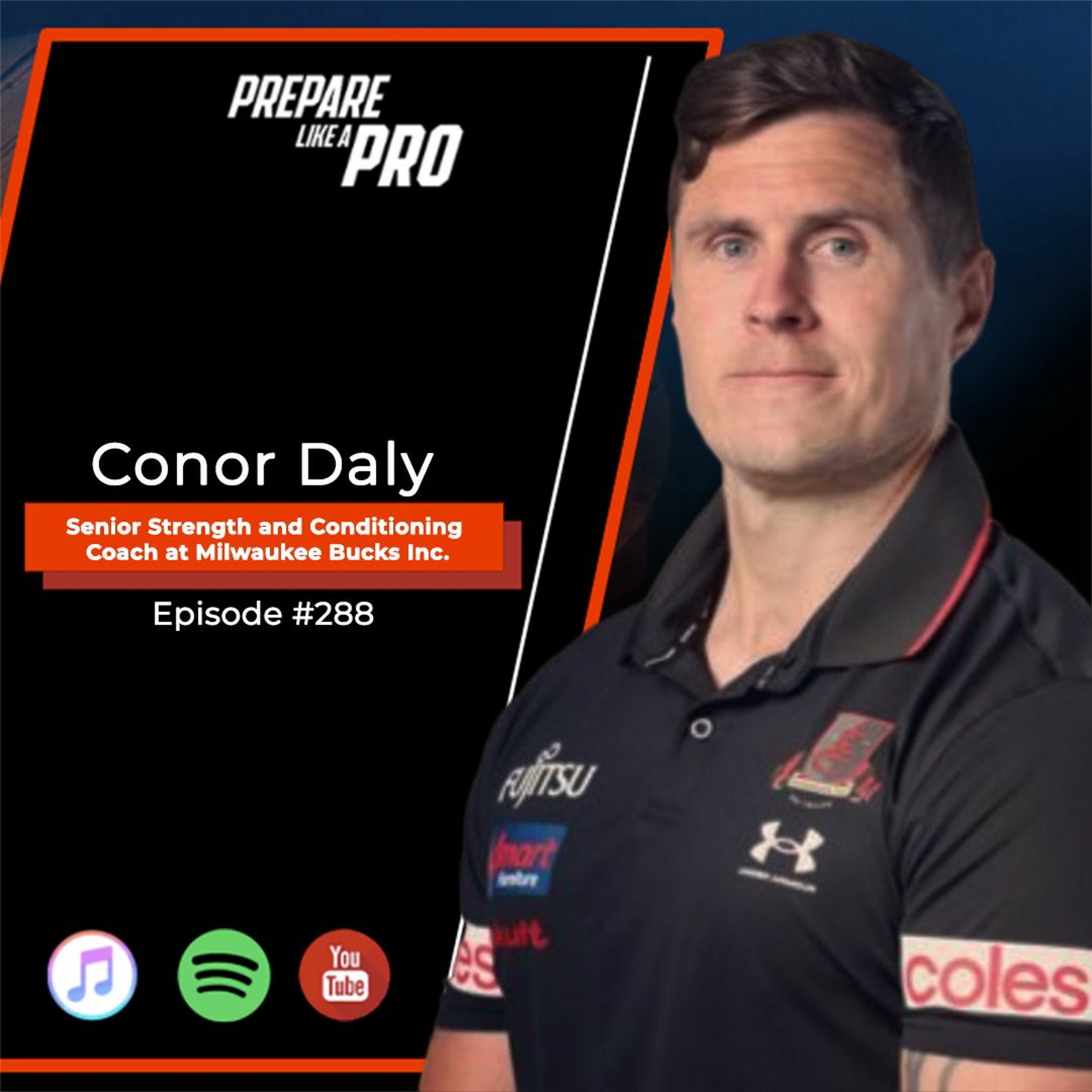 #288 - Conor Daly, Senior Strength and Conditioning Coach at Milwaukee Bucks Inc. episode artwork