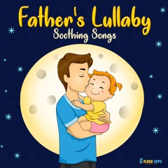 Dance To Your Daddy -Daddy's Lullaby