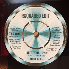 FREE DOWNLOAD : Teena Marie - I Need Your Lovin' (RSquared Edit)