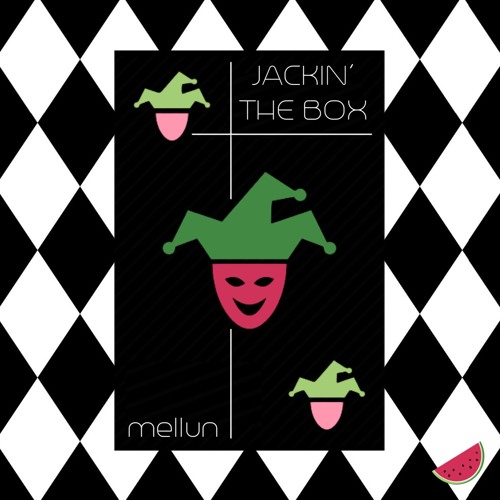Jackin' The Box - Mellun