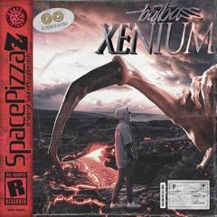 BUTBASS - Xenium [Space Pizza Z]