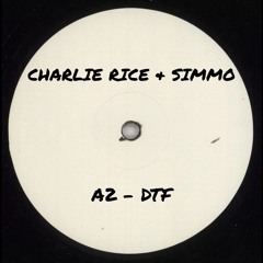 Charlie Rice & Simmo - DTF